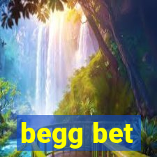 begg bet